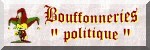 bouffonneries politique